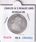 CRE6261 MONEDA ESPAÑA CARLOS IV 2 REALES 1805 SEVILLA CN PLATA