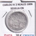 CRE6276 MONEDA ESPAÑA CARLOS IV 2 REALES 1806 SEVILLA CN PLATA