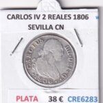 CRE6283 MONEDA ESPAÑA CARLOS IV 2 REALES 1806 SEVILLA CN PLATA