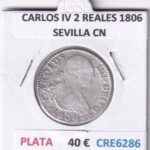 CRE6286 MONEDA ESPAÑA CARLOS IV 2 REALES 1806 SEVILLA CN PLATA