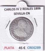 CRE6289 MONEDA ESPAÑA CARLOS IV 2 REALES 1806 SEVILLA CN PLATA