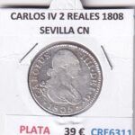 CRE6311 MONEDA ESPAÑA CARLOS IV 2 REALES 1808 SEVILLA CN PLATA