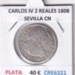 CRE6321 MONEDA ESPAÑA CARLOS IV 2 REALES 1808 SEVILLA CN PLATA