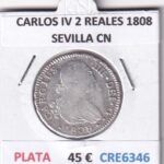 CRE6346 MONEDA ESPAÑA CARLOS IV 2 REALES 1808 SEVILLA CN PLATA