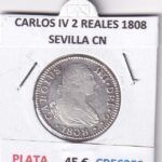 CRE6353 MONEDA ESPAÑA CARLOS IV 2 REALES 1808 SEVILLA CN PLATA