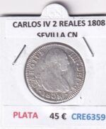 CRE6359 MONEDA ESPAÑA CARLOS IV 2 REALES 1808 SEVILLA CN PLATA