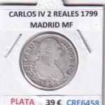 CRE6458 MONEDA ESPAÑA CARLOS IV 2 REALES 1799 MADRID MF PLATA