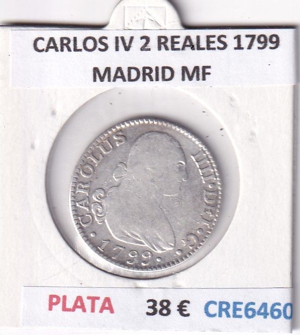 imagen-13-28585.jpg CRE6460 MONEDA ESPAÑA CARLOS IV 2 REALES 1799 MADRID MF PLATA - Imagen 1