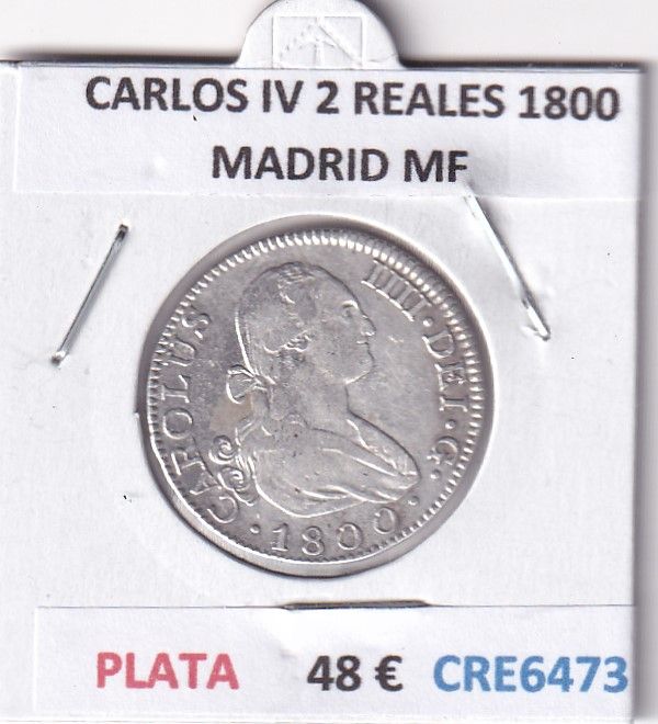imagen-13-28598.jpg CRE6473 MONEDA ESPAÑA CARLOS IV 2 REALES 1800 MADRID MF PLATA - Imagen 1