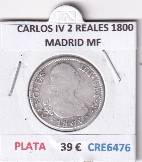 imagen-13-28601.jpg CRE6476 MONEDA ESPAÑA CARLOS IV 2 REALES 1800 MADRID MF PLATA - Imagen 1