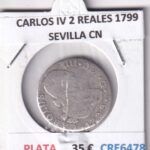 CRE6478 MONEDA ESPAÑA CARLOS IV 2 REALES 1799 SEVILLA CN PLATA