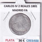 CRE6488 MONEDA ESPAÑA CARLOS IV 2 REALES 1801 MADRID FA PLATA
