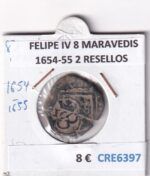 CRE6397 MONEDA ESPAÑA FELIPE IV 8 MARAVEDIS 1654-55 2 RESELLOS