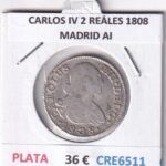 CRE6511 MONEDA ESPAÑA CARLOS IV 2 REALES 1808 MADRID AI PLATA
