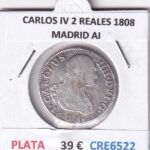 CRE6522 MONEDA ESPAÑA CARLOS IV 2 REALES 1808 MADRID AI PLATA