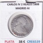 CRE6539 MONEDA ESPAÑA CARLOS IV 2 REALES 1808 MADRID AI PLATA