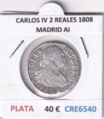CRE6540 MONEDA ESPAÑA CARLOS IV 2 REALES 1808 MADRID AI PLATA