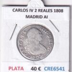 CRE6541 MONEDA ESPAÑA CARLOS IV 2 REALES 1808 MADRID AI PLATA