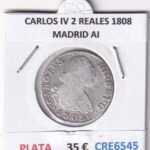 CRE6545 MONEDA ESPAÑA CARLOS IV 2 REALES 1808 MADRID AI PLATA