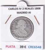 CRE6548 MONEDA ESPAÑA CARLOS IV 2 REALES 1808 MADRID AI PLATA
