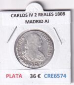 CRE6574 MONEDA ESPAÑA CARLOS IV 2 REALES 1808 MADRID AI PLATA
