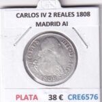 CRE6576 MONEDA ESPAÑA CARLOS IV 2 REALES 1808 MADRID AI PLATA