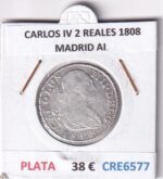 CRE6577 MONEDA ESPAÑA CARLOS IV 2 REALES 1808 MADRID AI PLATA