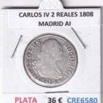 CRE6580 MONEDA ESPAÑA CARLOS IV 2 REALES 1808 MADRID AI PLATA