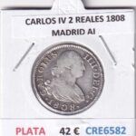 CRE6582 MONEDA ESPAÑA CARLOS IV 2 REALES 1808 MADRID AI PLATA