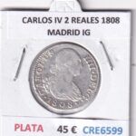 CRE6599 MONEDA ESPAÑA CARLOS IV 2 REALES 1808 MADRID IG PLATA