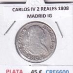 CRE6600 MONEDA ESPAÑA CARLOS IV 2 REALES 1808 MADRID IG PLATA