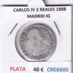 CRE6605 MONEDA ESPAÑA CARLOS IV 2 REALES 1808 MADRID IG PLATA