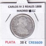 CRE6609 MONEDA ESPAÑA CARLOS IV 2 REALES 1808 MADRID AI PLATA