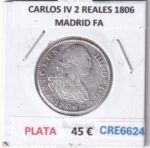 CRE6624 MONEDA ESPAÑA CARLOS IV 2 REALES 1806 MADRID FA PLATA