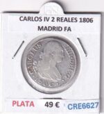 CRE6627 MONEDA ESPAÑA CARLOS IV 2 REALES 1806 MADRID FA PLATA