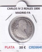 CRE6640 MONEDA ESPAÑA CARLOS IV 2 REALES 1806 MADRID FA PLATA