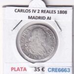CRE6663 MONEDA ESPAÑA CARLOS IV 2 REALES 1808 MADRID AI PLATA