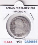 CRE6664 MONEDA ESPAÑA CARLOS IV 2 REALES 1808 MADRID AI PLATA