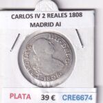 CRE6674 MONEDA ESPAÑA CARLOS IV 2 REALES 1808 MADRID AI PLATA