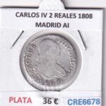 CRE6678 MONEDA ESPAÑA CARLOS IV 2 REALES 1808 MADRID AI PLATA