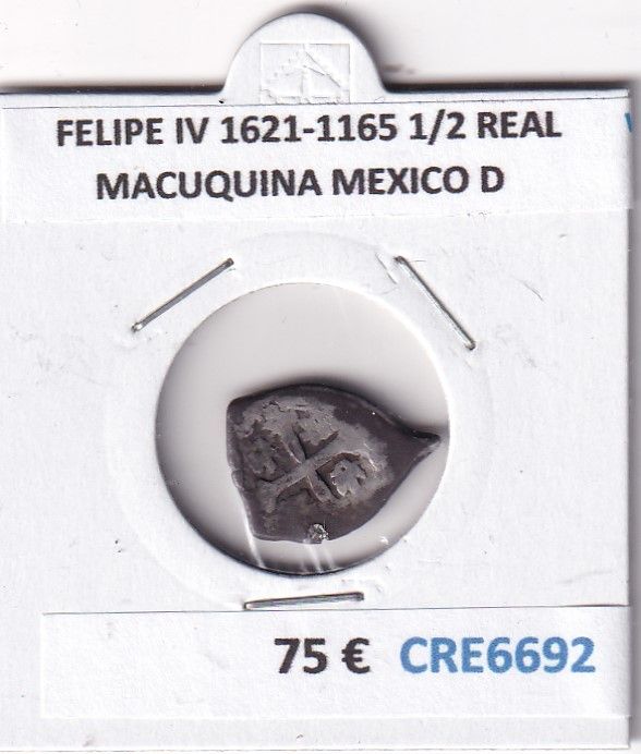 imagen-13-28998.jpg CRE6692 MONEDA ESPAÑA FELIPE IV 1621-1165 1/2 REAL MACUQUINA MEXICO D - Imagen 1