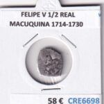 CRE6698 MONEDA ESPAÑA FELIPE V 1/2 MACUQUINA 1714-1730