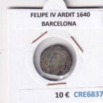 CRE6837 MONEDA ESPAÑA FELIPE IV ARDIT 1640 BARCELONA
