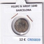 CRE6839 MONEDA ESPAÑA FELIPE IV ARDIT 1640 BARCELONA