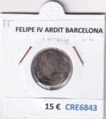 CRE6843 MONEDA ESPAÑA FELIPE IV ARDIT BARCELONA