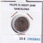 CRE6845 MONEDA ESPAÑA FELIPE IV ARDIT 1640 BARCELONA