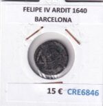 CRE6846 MONEDA ESPAÑA FELIPE IV ARDIT 1640 BARCELONA