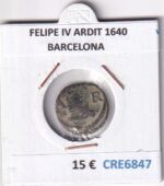 CRE6847 MONEDA ESPAÑA FELIPE IV ARDIT 1640 BARCELONA