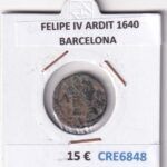 CRE6848 MONEDA ESPAÑA FELIPE IV ARDIT 1640 BARCELONA