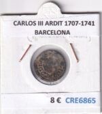 CRE6865 MONEDA ESPAÑA CARLOS III ARDIT 1707-1741 BARCELONA